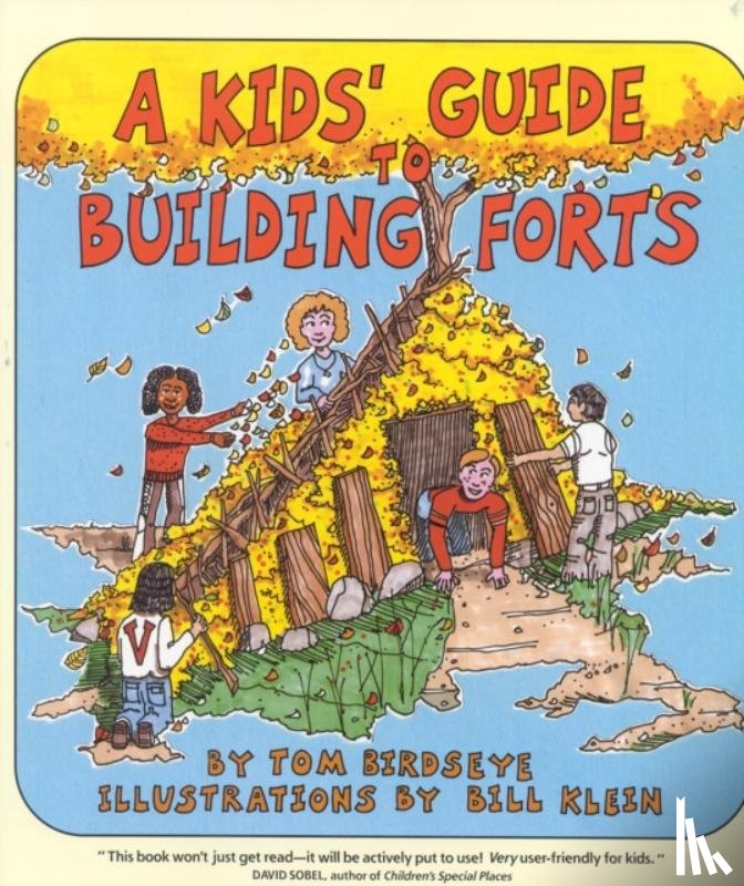 Birdseye, Tom - A Kids' Guide to Building Forts