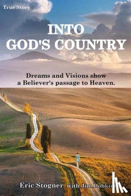 Stogner, Eric, Dobkins, Jim - Into God's Country