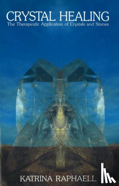 Raphaell, Katrina - Crystal Healing