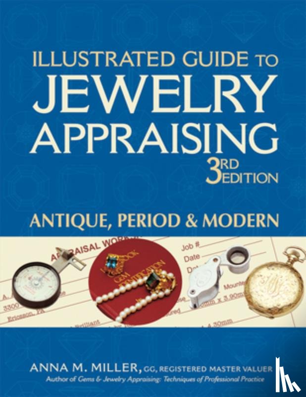 Miller, Anna M. - Illustrated Guide to Jewelry Appraising (3rd Edition)