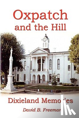 Freeman, David B. - Oxpatch and the Hill - Dixieland Memories