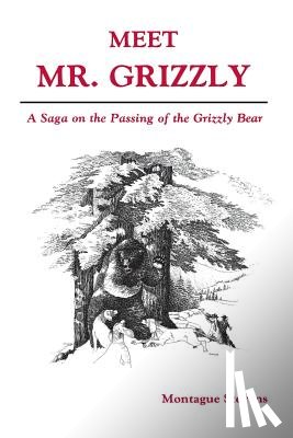 Stevens, Montague - Meet Mr. Grizzly