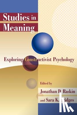 Raskin, Jonathan D. - Studies in Meaning 1: Exploring Constructivist Psychology