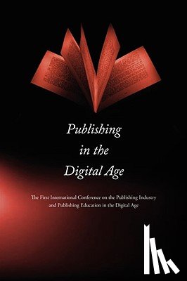 Xiaochuan, Lian - Publishing in the Digital Age