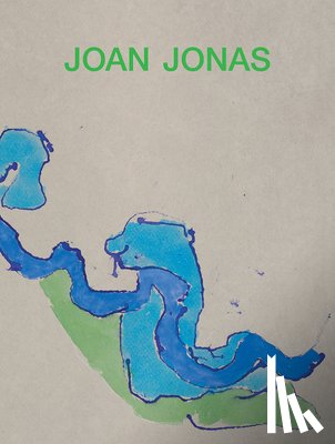 Jonas, Joan - Joan Jonas: Next Move in a Mirror World