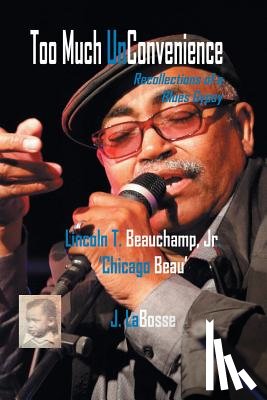 Beauchamp, Jr Lincoln T - Too Much UnConvenience