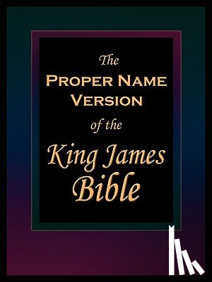Name Publishers, Publisher - The Proper Name Version of the King James Bible