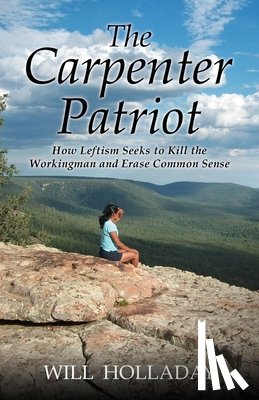 Holladay, Will - The Carpenter Patriot