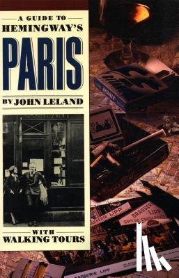 Leland, John - A Guide to Hemingway's Paris