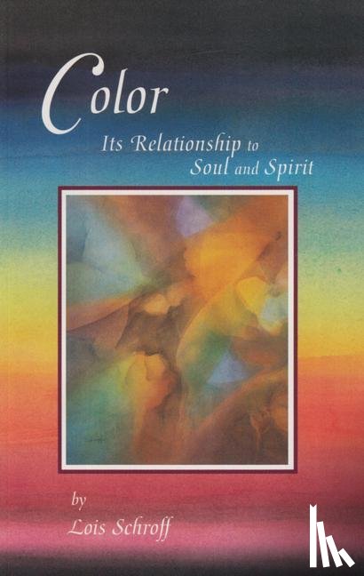 Schroff, Lois - Schroff, L: Color