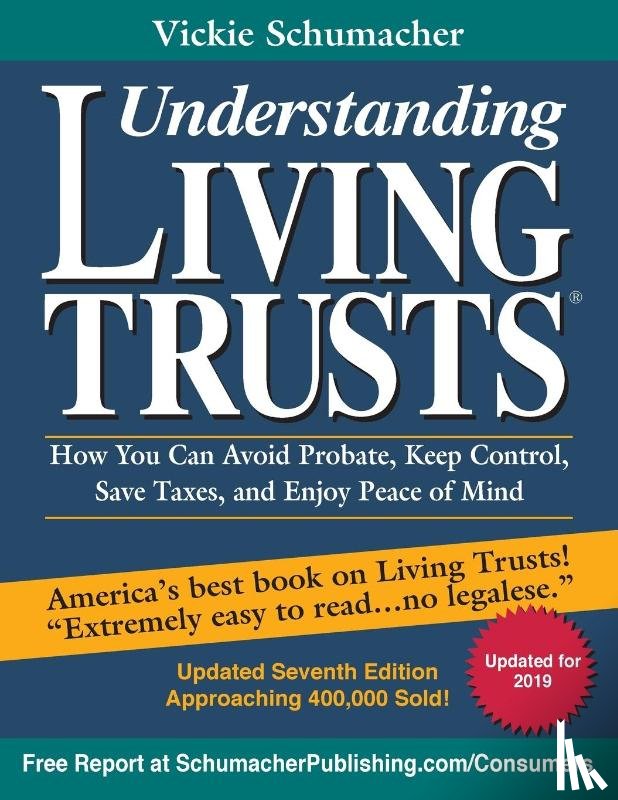 Schumacher, Vickie - Understanding Living Trusts®