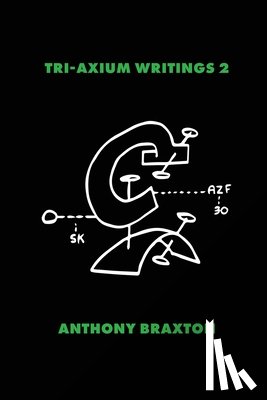Braxton, Anthony - Tri-Axium Writings 2