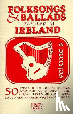  - Folksongs & Ballads Popular In Ireland Vol. 3