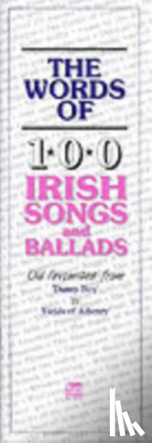 Music Sales Corporation - The Words Of 100 Irish Songs And Ballads