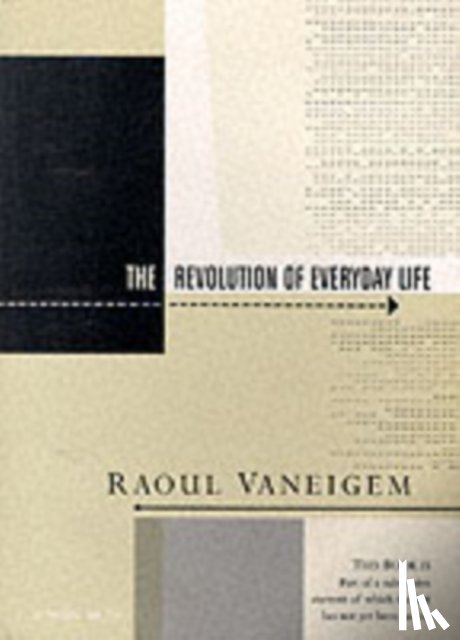 Vaneigem, Raoul - Revolution of Everyday Life