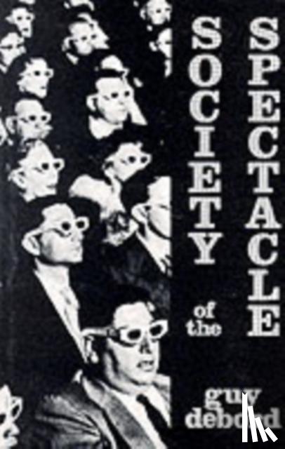Debord, Guy - Society of the Spectacle