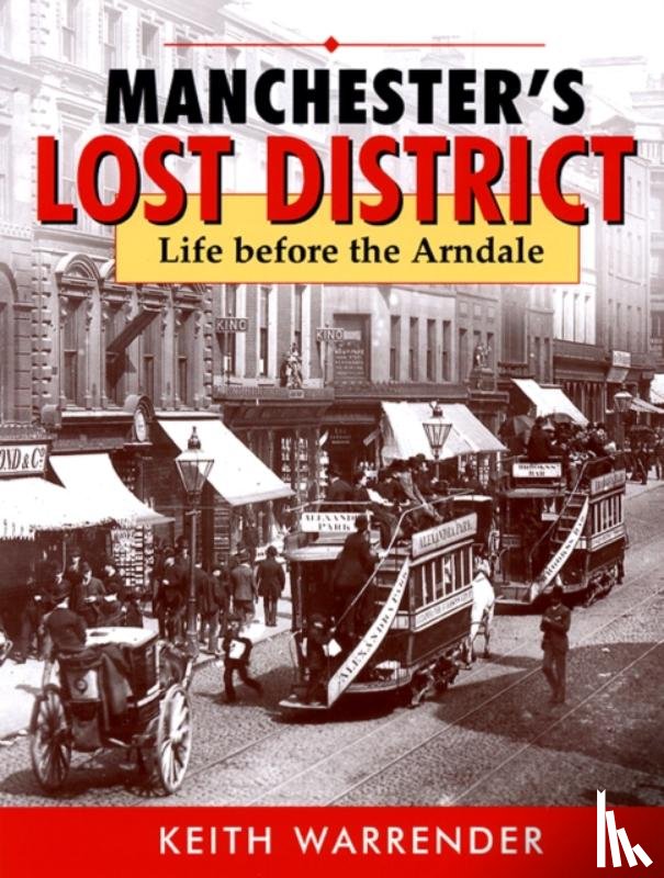 Warrender, Keith - manchester's lost district