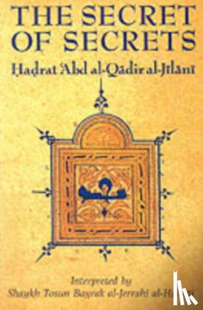 al-Jilani, 'Abd al-Qadir - The Secret of Secrets