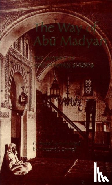 Shu'Ayb, Abu Madyan - The Way of Abu Madyan