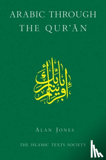 Jones, Alan - Arabic Through the Qur'an