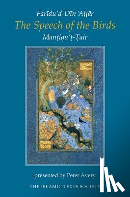 Attar, Faridu'd-Din - The Speech of the Birds