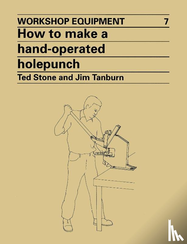 Stone, Ted - How to Make a Hand-Operated Hole-Punch