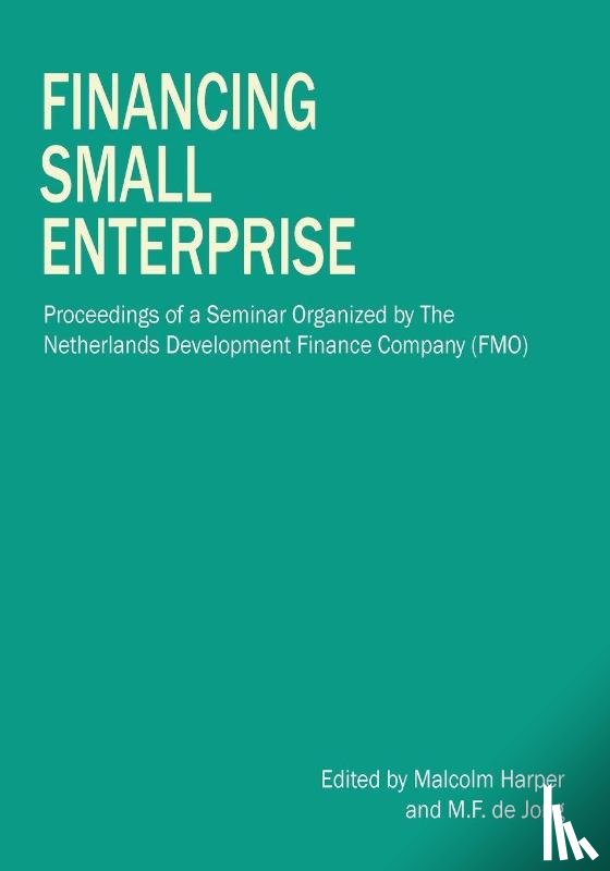 Harper, Malcolm, de Jong, M - Financing Small Enterprise