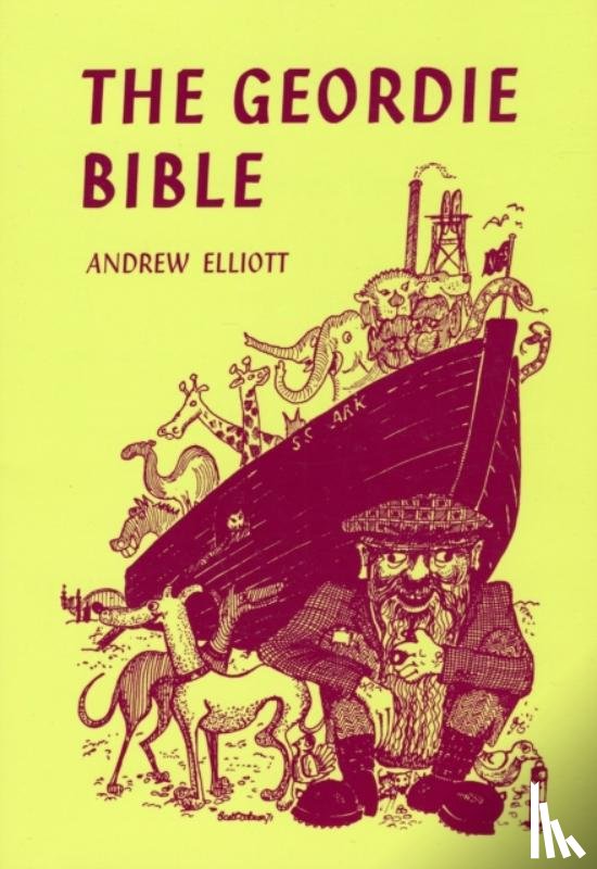 Elliott, Andrew - The Geordie Bible