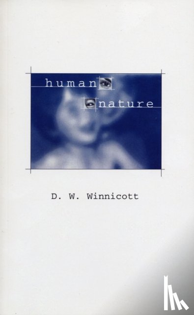 Winnicott, D. W. - Human Nature
