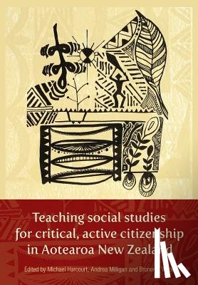 - Teaching Social Studies for Critical, Active Citizenship in Aotearoa New Zealanmd