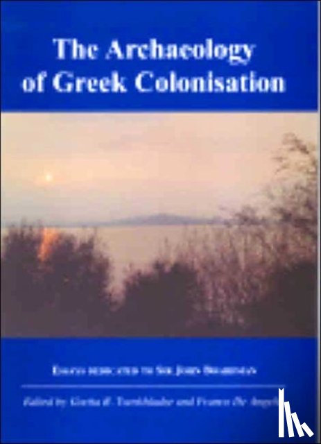  - The Archaeology of Greek Colonisation