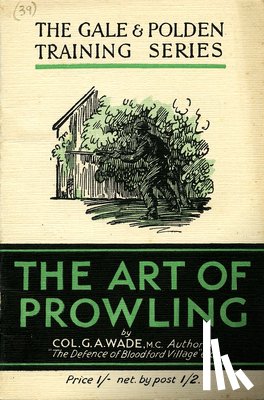 Wade, Colonel Colonel G. A. - The Art of Prowling