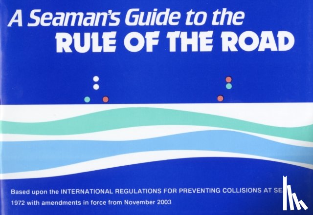 Ford, J.W.W. - A Seaman's Guide to the Rule of the Road