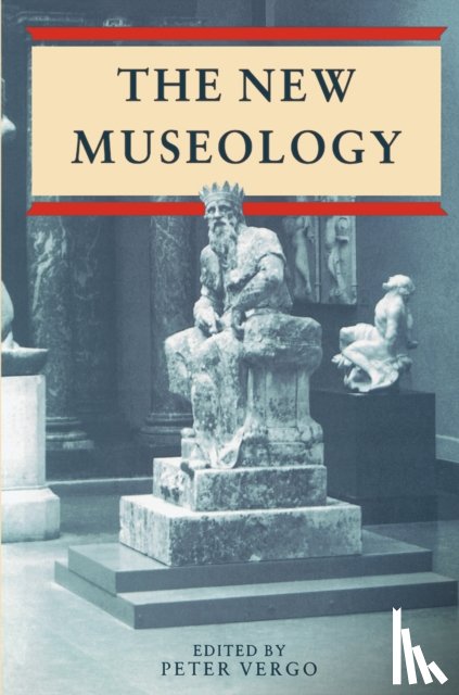  - The New Museology