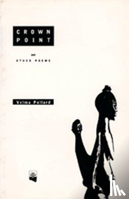 Pollard, Dr Velma - Crown Point and Other Poems