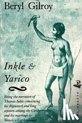 Gilroy, Beryl - Inkle and Yarico