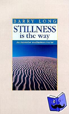 Long, B. - Stillness is the way