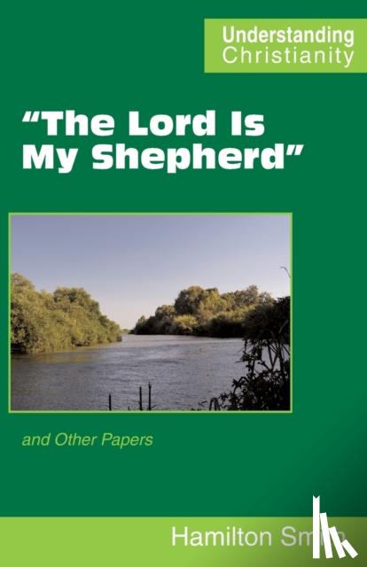Smith, Hamilton - "The Lord Is My Shepherd"