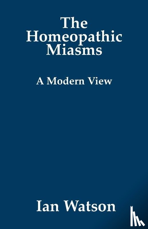 Watson, Ian - The Homeopathic Miasms