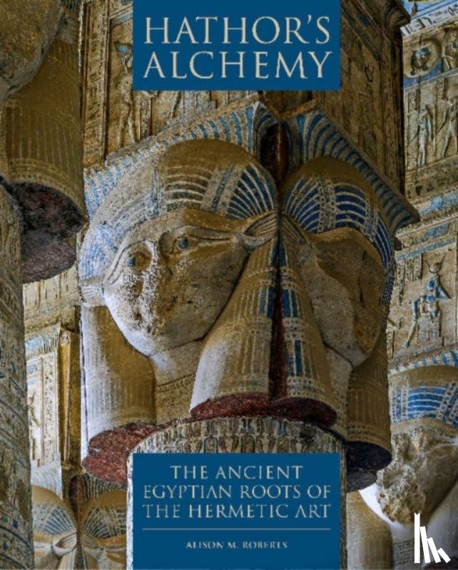 Roberts, Alison M - Hathor's Alchemy