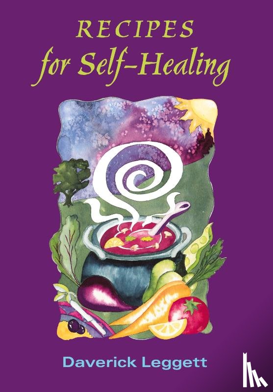 Leggett, Daverick - Recipes for Self-healing