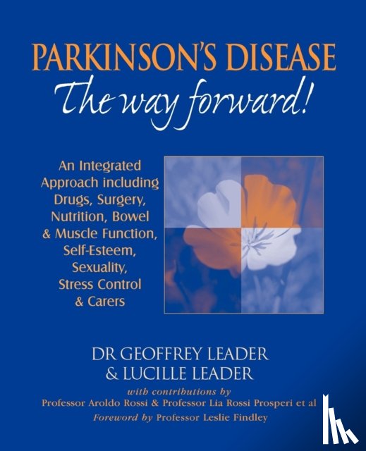 Leader, Geoffrey, Leader, etc., Rossi - Parkinson's Disease - The Way Forward!