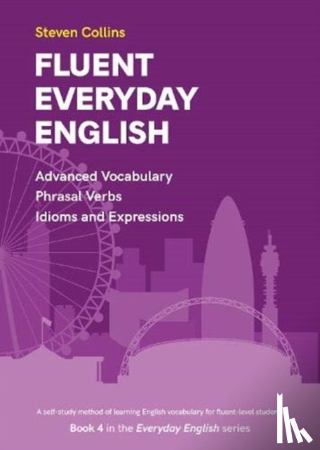 Collins, Steven - Fluent Everyday English