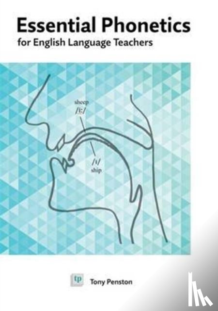 Penston, Tony - Essential Phonetics for English Language Teachers