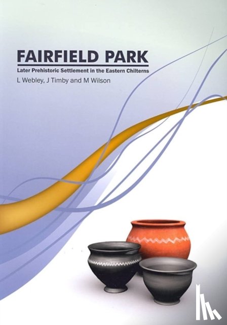 Timby, Jane R., Wilson, Martin, Webley, Leo - Fairfield Park, Stotfold, Bedfordshire