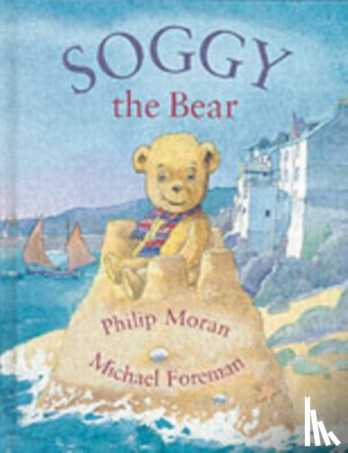 Moran, Philip - Soggy the Bear