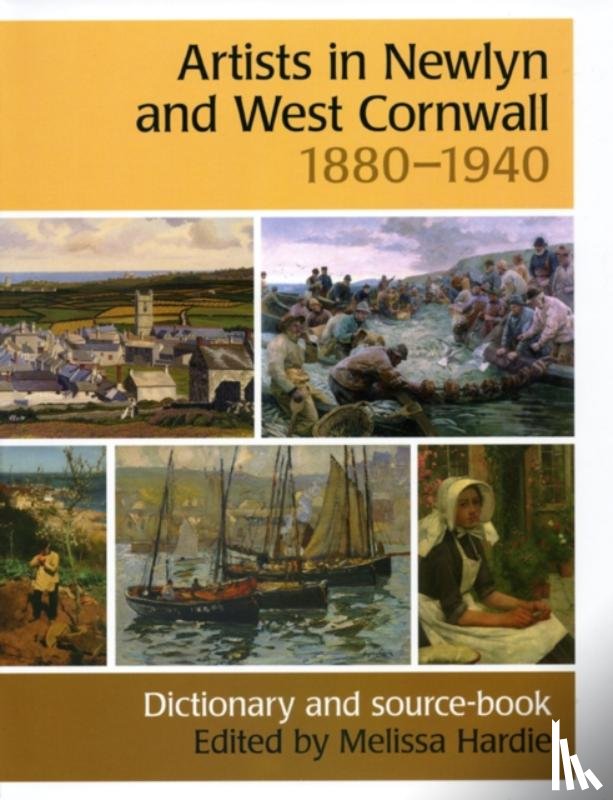 Hardie, Melissa - Artists in Newlyn and West Cornwall, 1880-1940
