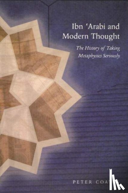 Coates, Peter - Ibn 'Arabi & Modern Thought