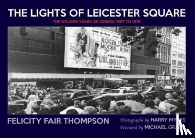 Fair Thompson, Felicity - The Lights of Leicester Square