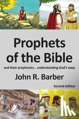 Barber, John R - Prophets of the Bible - Second Edition